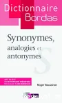 Dictionnaire Bordas : synonymes, analogies et antonymes