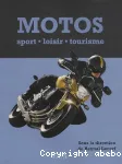 Motos - sport, loisir, tourisme.