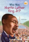 Who was Martin Luther King.Jr ?