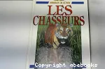 CHASSEURS (LES)