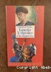 LANCELOT LE CHEVALIER A LA CHARRETTE