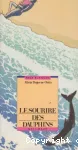 SOURIRE DES DAUPHINS (LE)