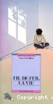 FIL DE FER, LA VIE