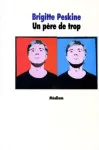 PERE DE TROP (UN)