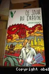 JOUR DU DRAGON (LE)