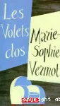 (LES) VOLETS CLOS
