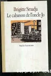 (LE) CABANON DE L'ONCLE JO