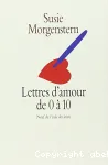 LETTRES D'AMOUR DE 0 A 10