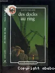 DES DOCKS AU RING