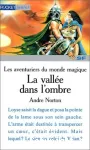 (LA) VALLEE DANS L'OMBRE