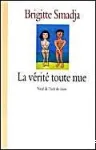 (LA) VERITE TOUTE NUE