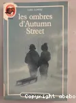 (LES) OMBRES D'AUTUMN STREET