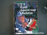 (LE) PETIT CHAPERON ROUGE A MANHATTAN
