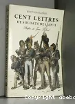 CENT LETTRES DE SOLDATS DE L'AN II
