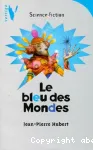 (LE) BLEU DES MONDES