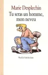 TU SERAS UN HOMME, MON NEVEU
