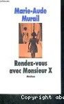 RENDEZ-VOUS AVEC MONSIEUR X