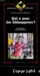 QUI A PEUR DES KIDNAPPEURS ?