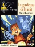 (LA) GARDIENNE DE LA NUIT.