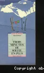 TROIS MINUTES DE SOLEIL EN PLUS