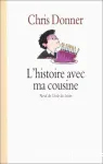 (L') HISTOIRE AVEC MA COUSINE