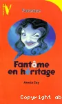 FANTOME EN HERITAGE