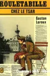 ROULETABILLE CHEZ LE TSAR
