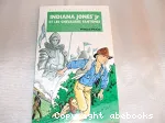 INDIANA JONES JR ET LES CHEVALIERS FANTOMES
