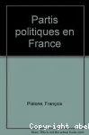 (LES) PARTIS POLITIQUES EN FRANCE