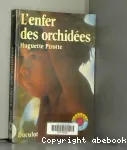 (L') ENFER DES ORCHIDEES