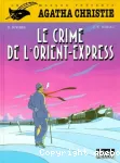 (LE) CRIME DE L'ORIENT-EXPRESS
