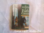(LES) SECRETS DE FAITH GREEN