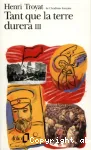 TANT QUE LA TERRE DURERA TOME 3