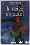 (LA) NEIGE EN DEUIL