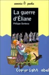 (LA) GUERRE D'ELIANE