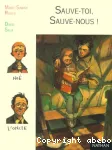 SAUVE-TOI, SAUVE-NOUS !
