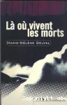 LA OU VIVENT LES MORTS