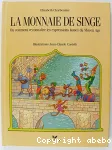 (LA) MONNAIE DE SINGE