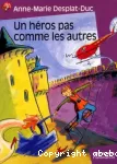 UN HEROS PAS COMME LES AUTRES