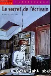 (LE) SECRET DE L'ECRIVAIN