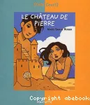 (LE) CHATEAU DE PIERRE