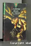 (LE) PREMIER DESSIN DU MONDE