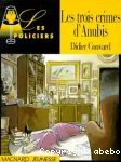 TROIS CRIMES D'ANUBIS (LES)