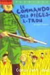 (LE) COMMANDO DES PIECES-A-TROU