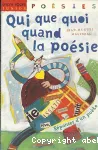 QUI QUE QUOI QUAND LA POESIE