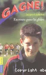 EN ROUTE POUR LA GLOIRE - GAGNE! T1