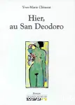 HIER, AU SAN DEODORO