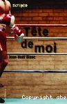 TÊTE DE MOI