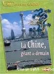CHINE, GEANT DE DEMAIN (LA)