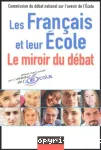 LES FRANCAIS ET LEUR ECOLE : LE MIROIR DU DEBAT